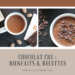 Chocolat cru : Bienfaits & Recettes